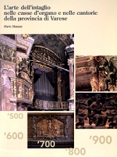 L'arte dell'intaglio nelle casse d'organo e nelle cantorie della