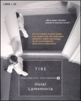 Tibe, "Hotel Lamemoria"