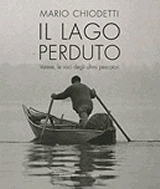 Il lago perduto, 2005